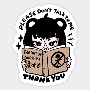 Please Don't Talk to Me! Sticker